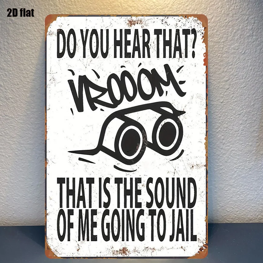 2D Metal Sign Vintage Engine Sound Jail Warning Creative Wall Decor 8x12 Inch for Home Bar Garden Kitchen