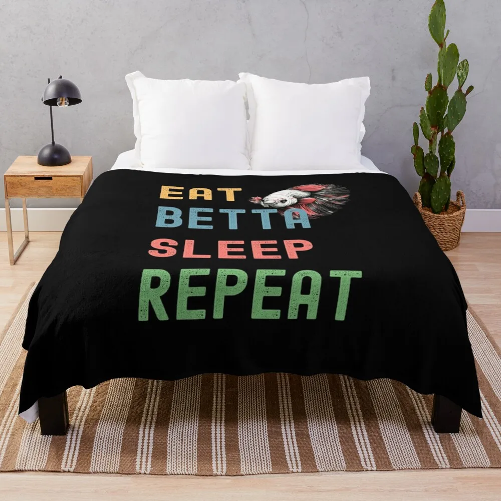 Eat Betta Sleep Repeat Funny Exotic Betta Fish Gift Throw Blanket Soft Beds Tourist Cute Plaid Blankets