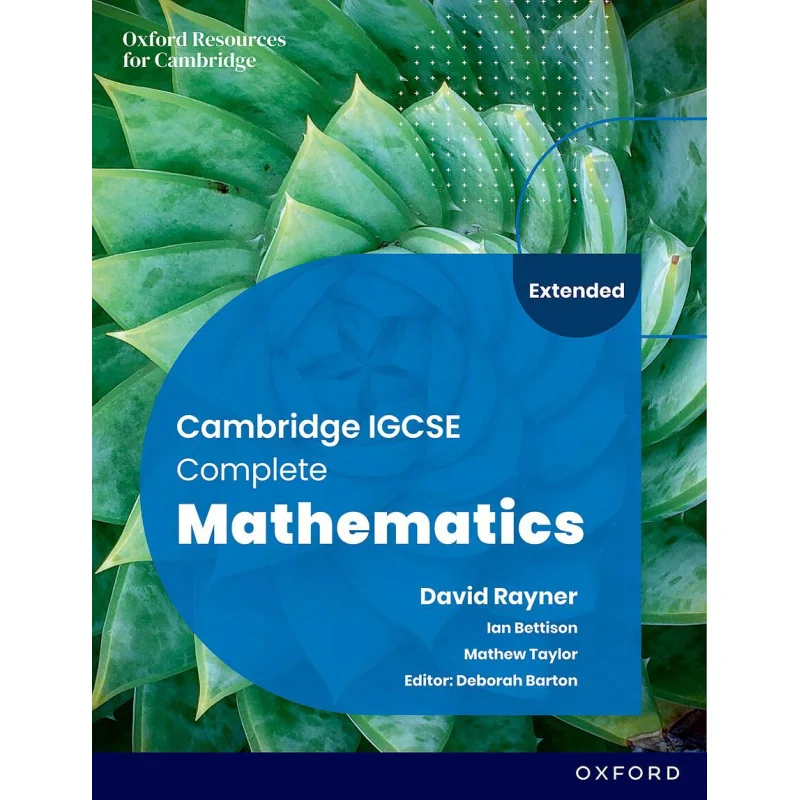 

Cambridge IGCSE Complete Mathematics Extended Student Book Sixth Edition Bettison Ian Oxford University Press 9781382042529 Book