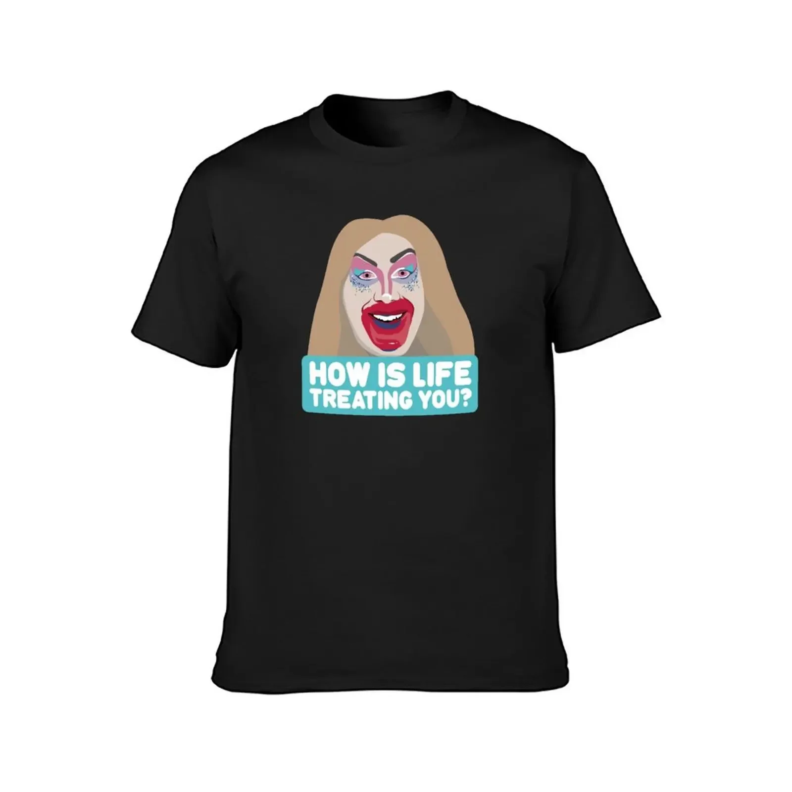 Jimbo the drag clown mirror lipstick message elimination Canada's Drag Race meme how is life treating you? T-Shirt