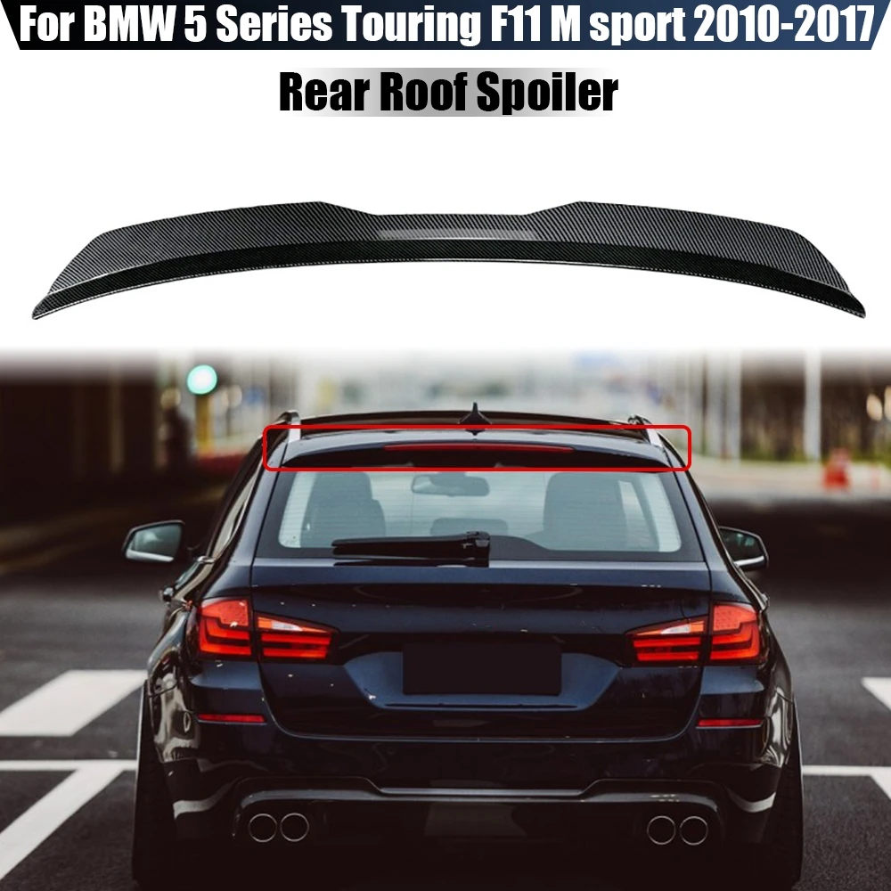 For BMW 5 Series F11 535i M Sport Touring 2010-2017 Black / Carbon Look Rear Roof Spoiler Wing Body Kits Tuning