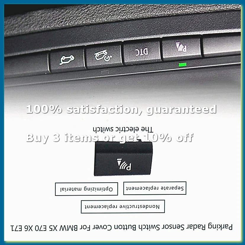 ●Parking Radar Sensor Switch Button Cover for X5 E70 2006-13 X6 E71 2008-14
