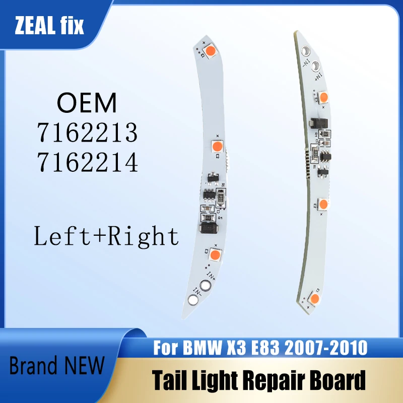 ZEAL 1 Pair Tail Light Repair Board Left&Right Side Rear Taillight Repair Kit For BMW X3 e83 2007-2010 7162213 7162214