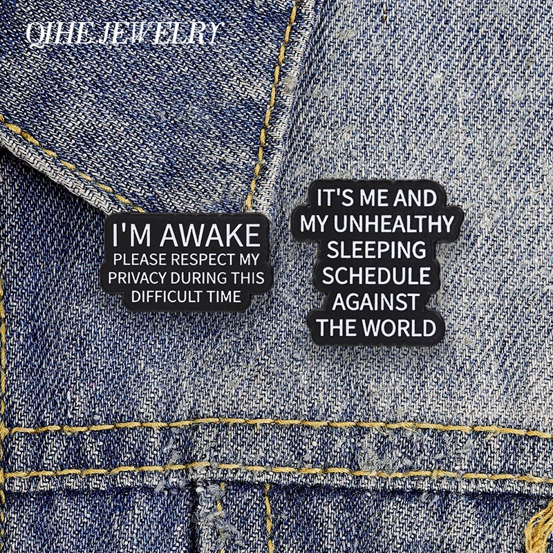 Unhealthy Sleeping Schedule Against The World Enamel Pin Humor Sarcastic Night Owls Pin Please Respect My Privacy Brooch Jewelry