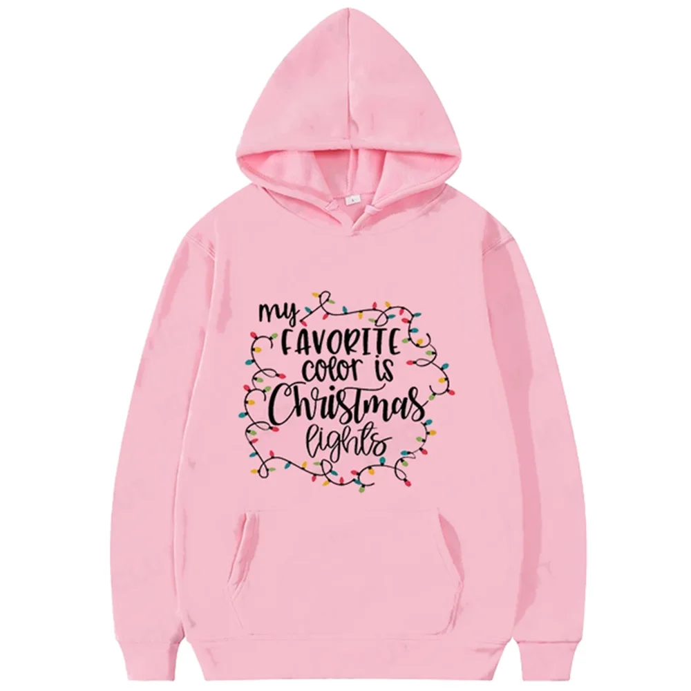 My Favorite Color Is Christmas Lights Hoodies Merry Christmas Pullover Hooded Women\'s Sweatshirt Harajuku Fashion New Year Y2K