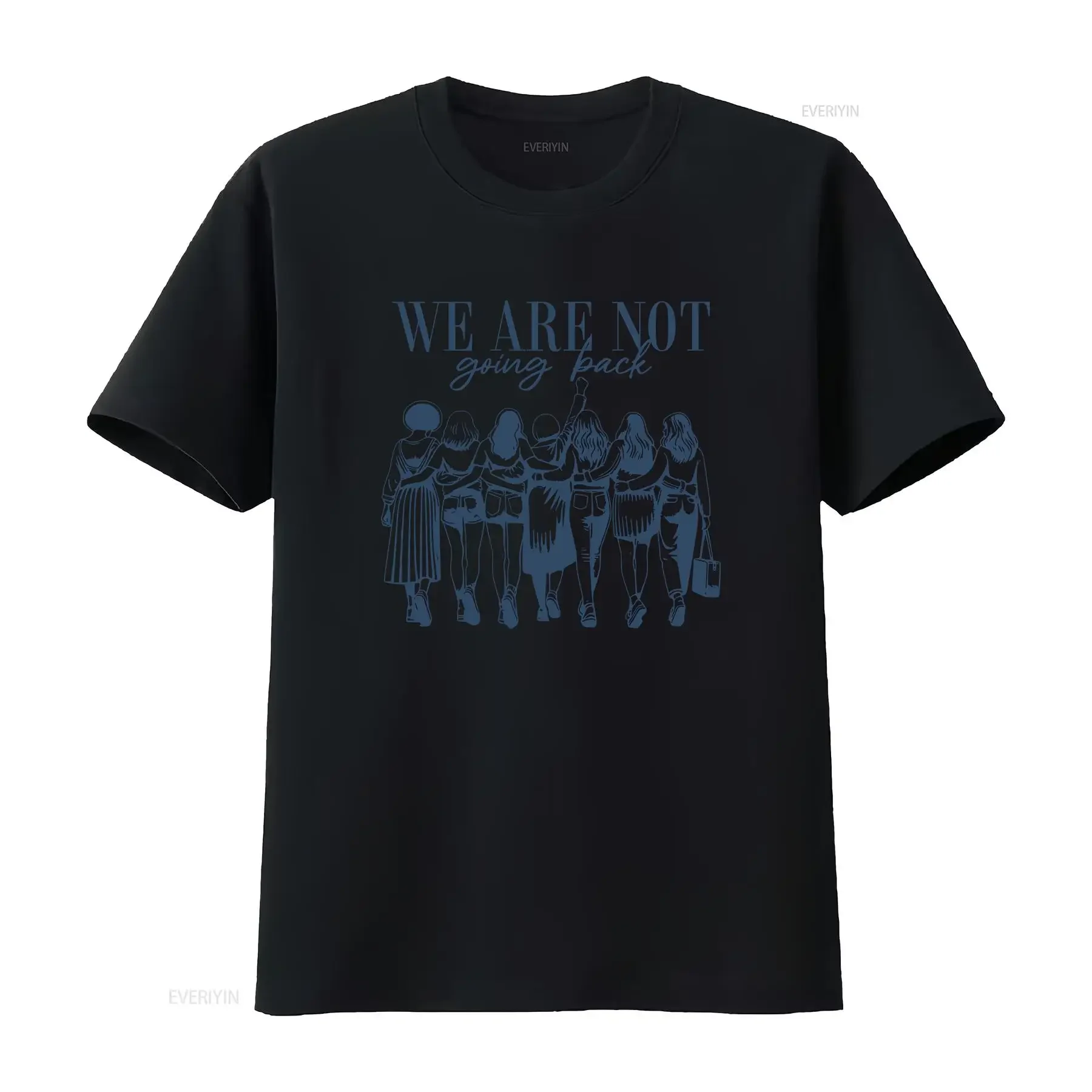 We Are Not Going Back SweaT T Shirt Kamala Harris Womens Rights Pro choice democratic Rally Size S 5XL vintage Washed