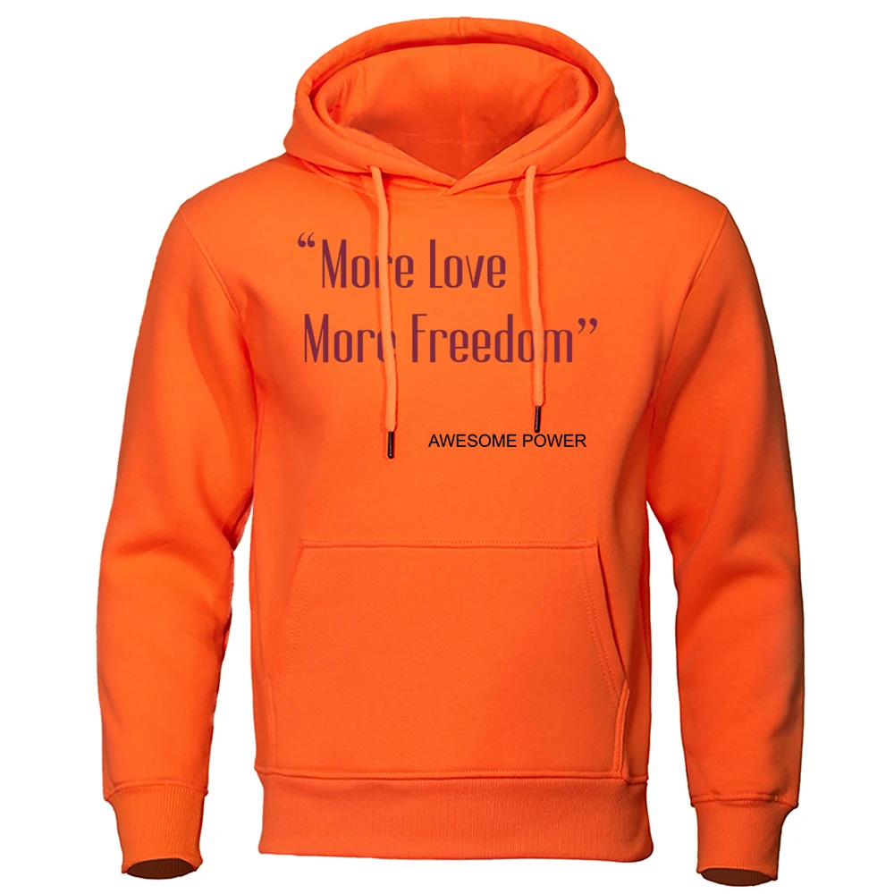 More Love More Freedom Awesome Power Men Hoody Creativity Fleece Hoodies Casual Pullover Clothing Autumn Fleece Pocket Menswear