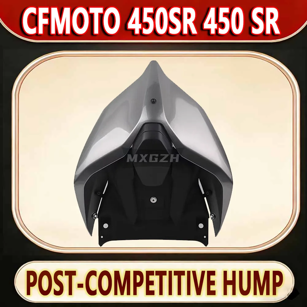 For CFMOTO 450SR 450 SR New hump accessories motorcycle after competition