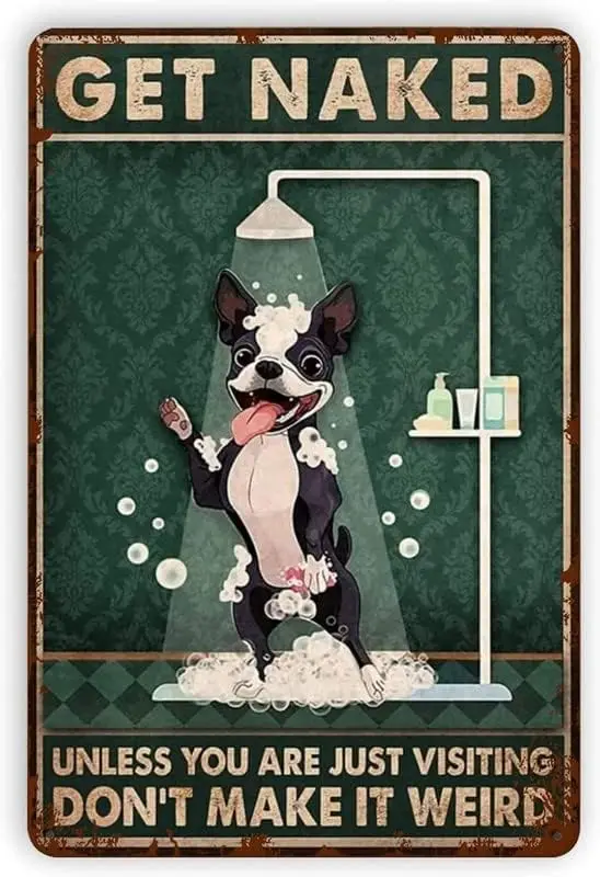 1 PCS,Metal Vintage Tin Signs - Shower Dog Get Naked Unless You're Just Funny Toilet Shower Room Bathroom House Vintage Meta