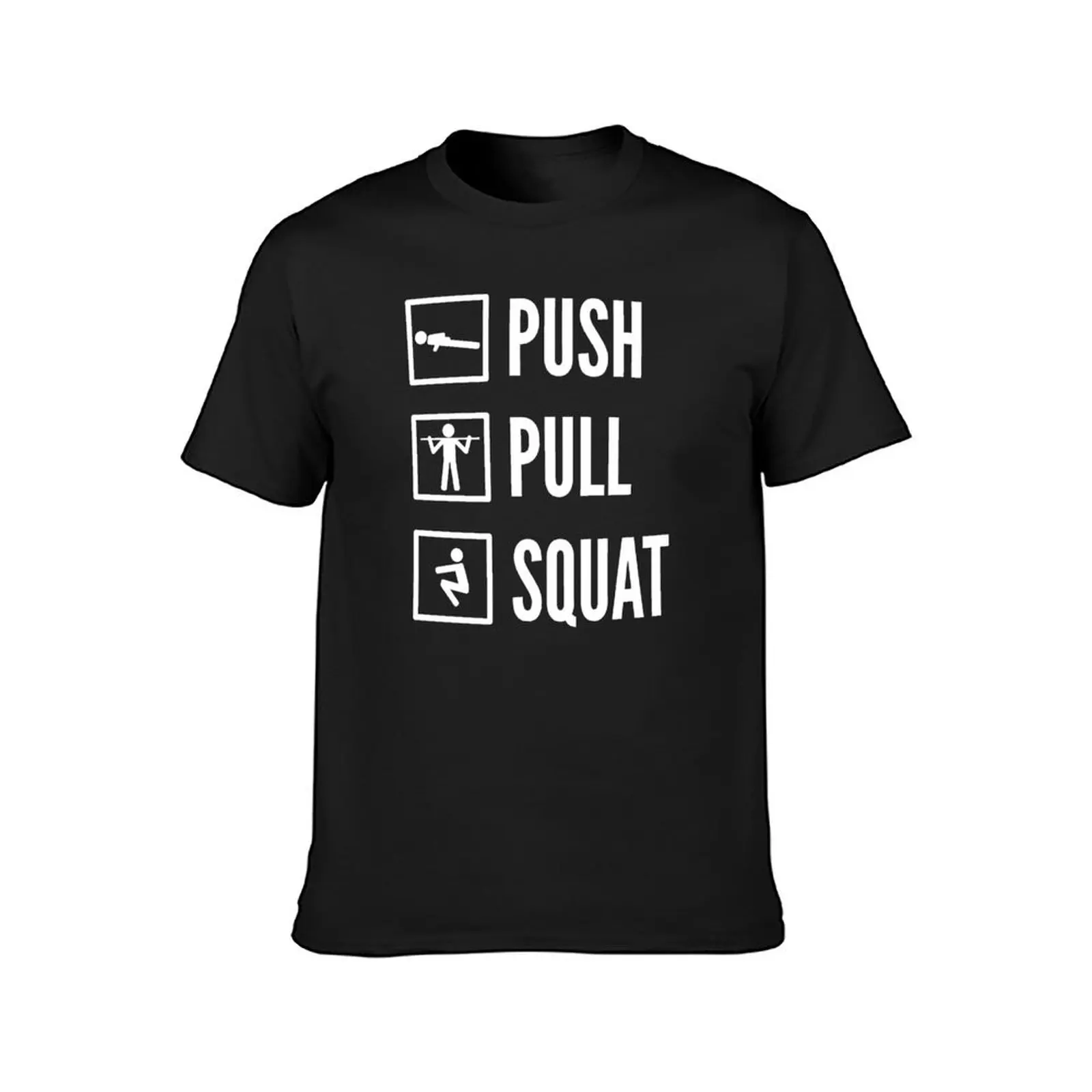 PUSH PULL SQUAT - Bodyweight Fitness Design with Icons/Text in White T-Shirt korean fashion customizeds mens cotton t shirts