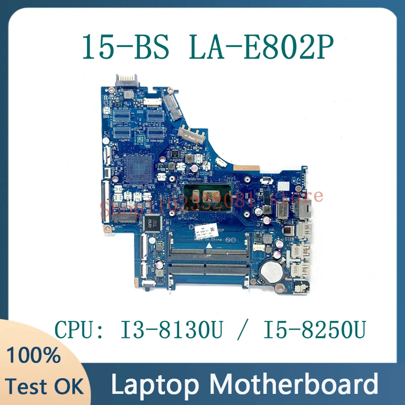 Mainboard L15871-601 778192-005 934908-601 LA-E802P For HP 15-BS 250 G6 Laptop Motherboard With I3-8130U/I5-8250U CPU 100%Tested