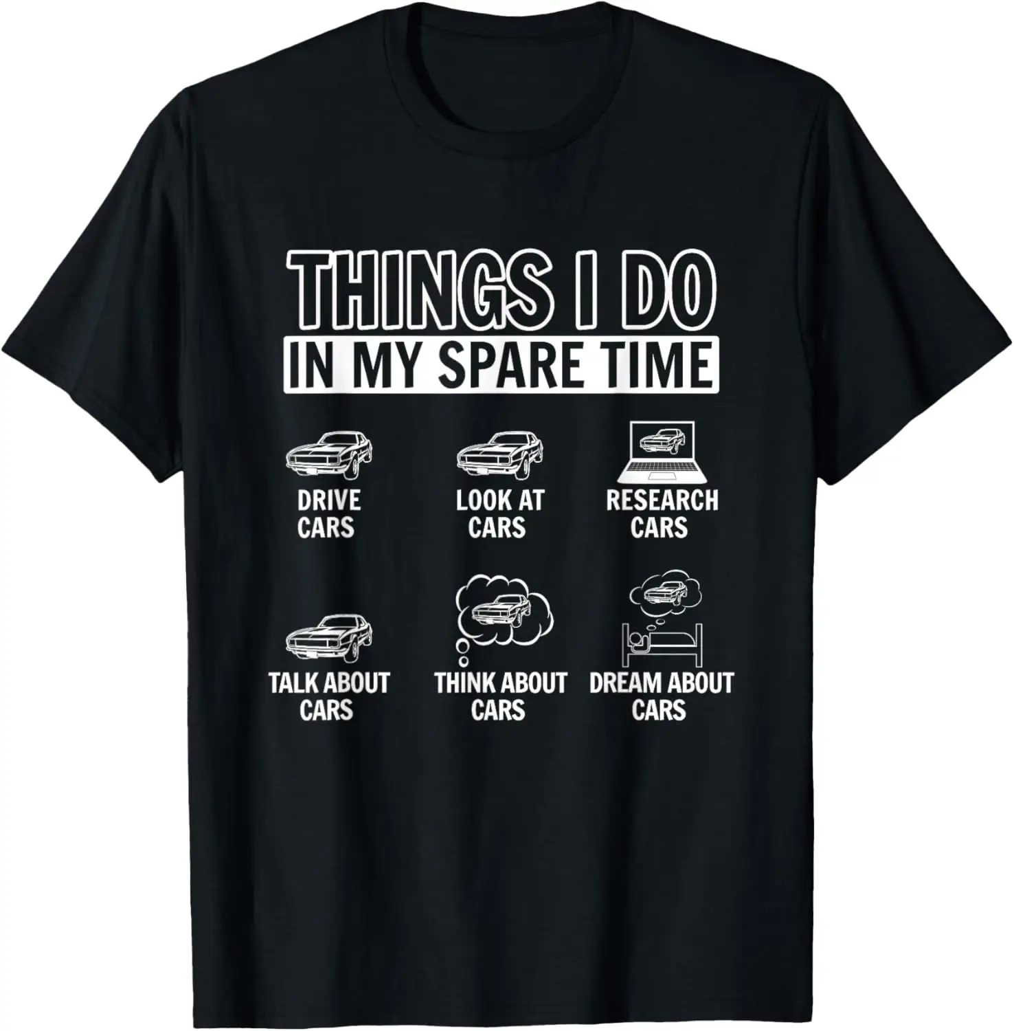 Things I do in my spare time Cars Wheel Auto Engine Garage T-Shirt