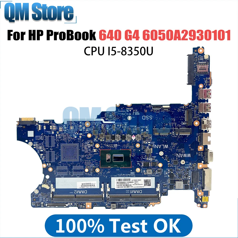 

6050A2930101-MB-A01 Mainboard For HP Probook 640 G4 Laptop Motherboard With Core I5-8350U CPU L09569-001 L09565-001 L09569-601