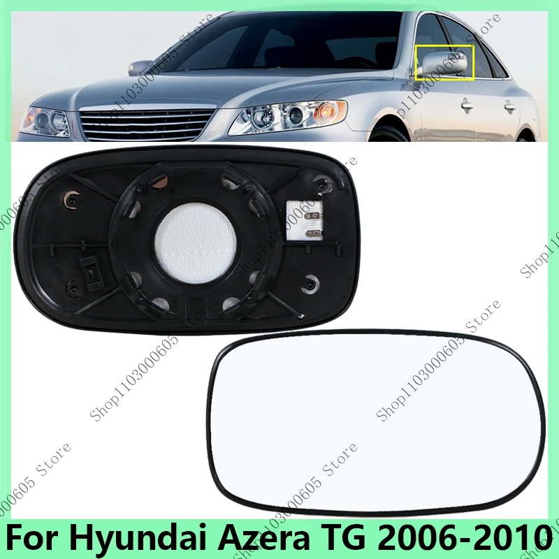 Replacement For Hyundai Azera TG 2006 2007-2010 Car Side With Heated Mirror Glass Rearview Mirror Lens 87611-3L700 87621-3L700