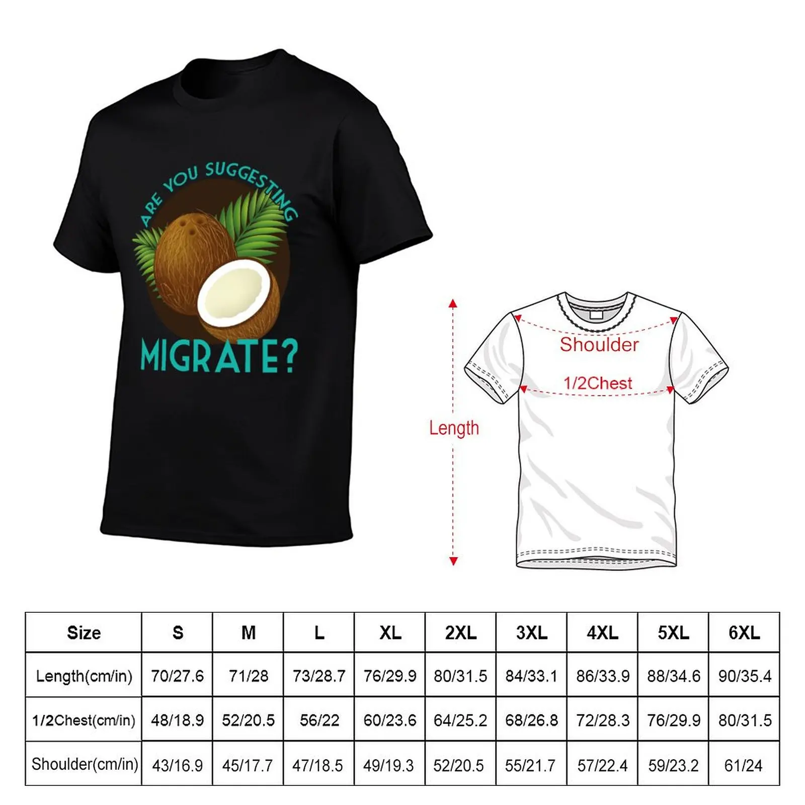 Are You Suggesting Coconuts Migrate? T-Shirt Casual Street Style Short Sleeve Tee