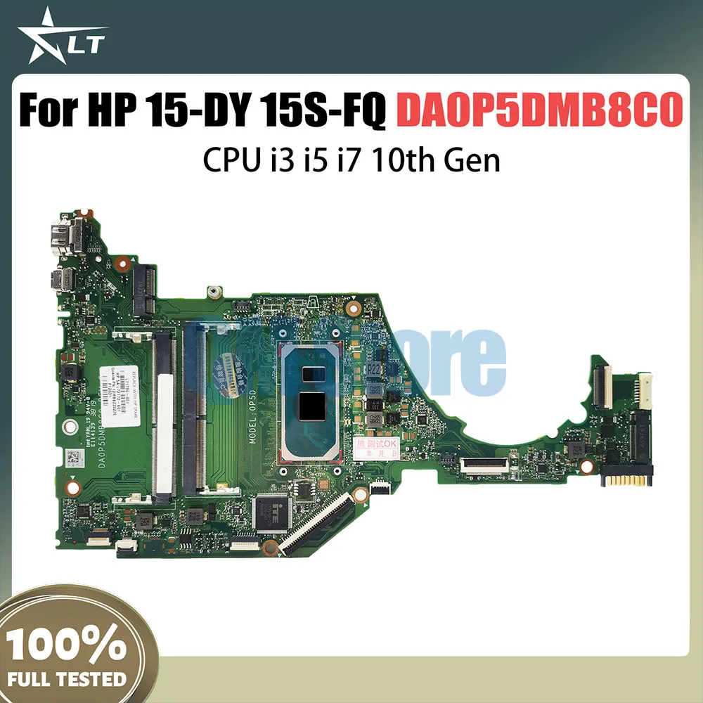 DA0P5DMB8C0 Mainboard For HP 15-DY 15T-DY 15S-FQ Laptop Motherboard With CPU i3 i5 i7 10th Gen L71755-601 L71755-001 L71757-001