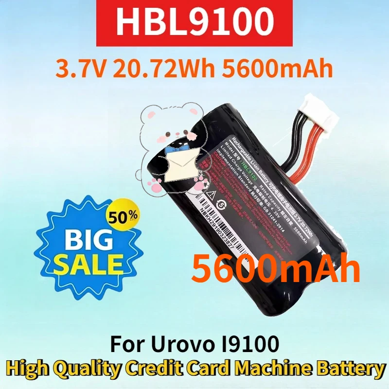 Newest HBL9100 3.7V 20.72Wh 5600mAh Rechargeable Lithium-ion Battery for Urovo I9100 High Quality Credit Card Machine Battery