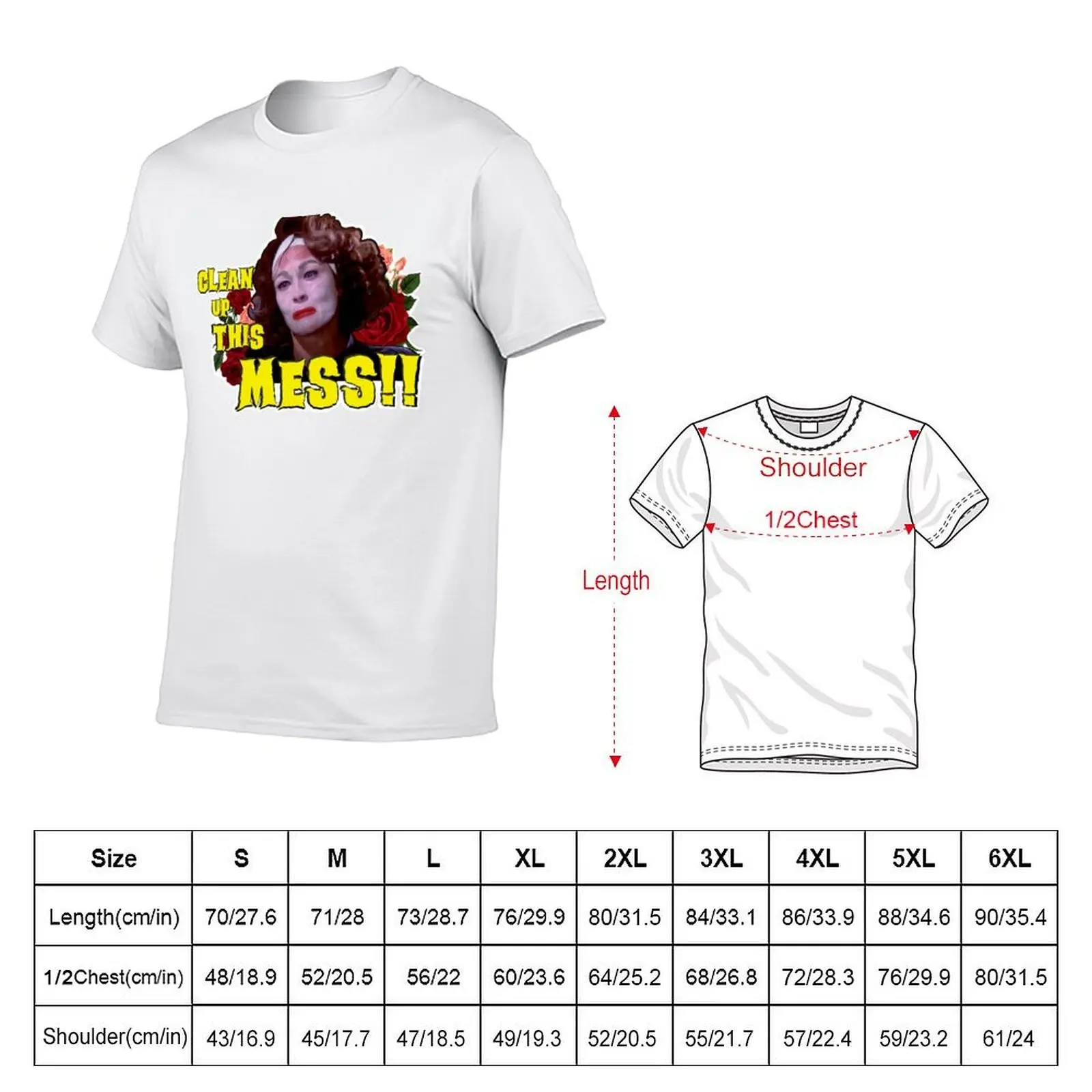 CLEAN UP THIS MESS ! - Mommie Dearest Quote Print! T-Shirt man t shirts graphic t shirt custom print T-Shirt