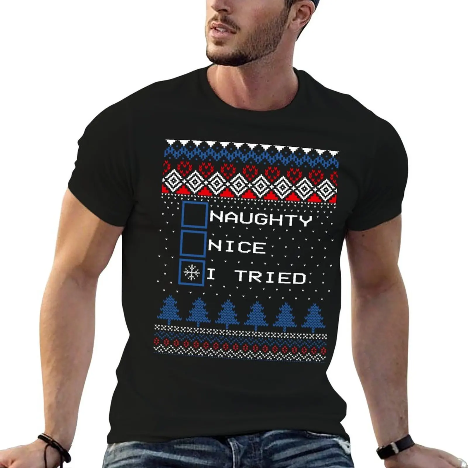 

Ugly Christmas Sweater Naughty Nice I Tried T-Shirt t shirts designer man t shirt graphic T-Shirt