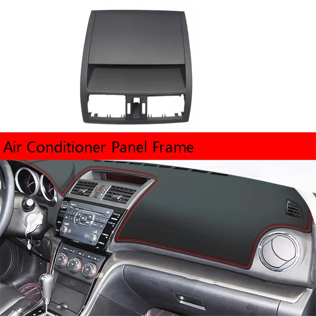 Instrument Panel Air Outlet Trim Cover Air Conditioner Panel Frame for Mazda 6 GH GS1E55311