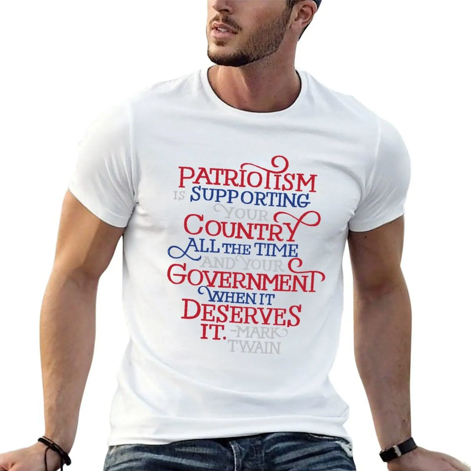 

Patriotism Quote by Mark Twain T-Shirt t shirts for man cotton t shirt custom print T-Shirt