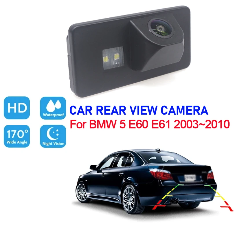 HD Night Vision For BMW 5 E60 E61 2003 2004 2005 2006 2007 2008 2009 2010 Vehicle Rear View Reverse Camera high quality RCA