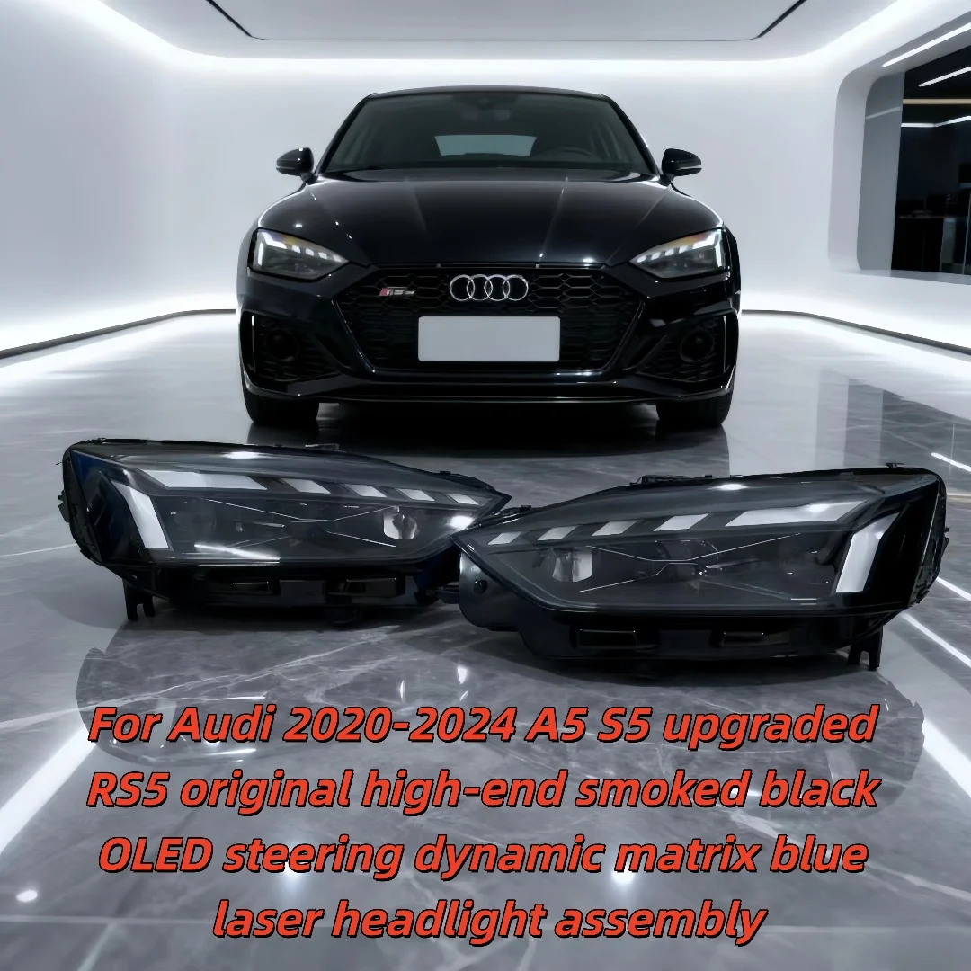 

Для Audi 2020-2024 A5 S5 обновленная RS5 оригинальная высококачественная дымчатая черная OLED рулевая матрица синяя лазерная фара в сборе