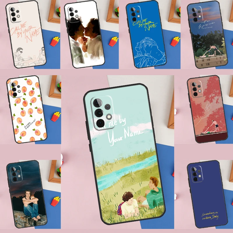 Call Me By Your Name For Samsung Galaxy A36 A56 A26 A16 A15 A55 A53 A33 A35 A22 A32 A52 A54 A34 A14 A05 A06 Case