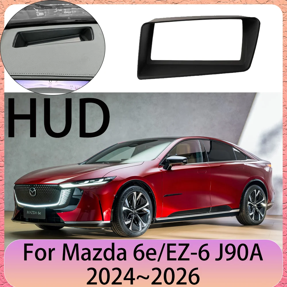 

For Mazda 6e/EZ-6 J90A 2024~2026 2025 LHD Car Head-up Display Protective Instrument Panel HUD Dust Cover Interior Accessories