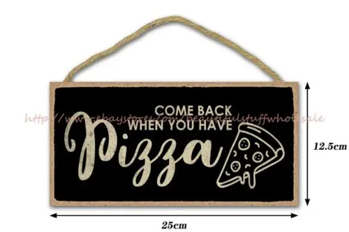 retro home decor come back when you have pizza door sign funny art wood sign