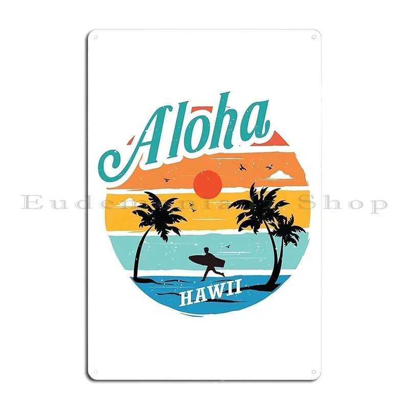 Aloha Hawaii Retro Surf Beach Sunset Design Metal Sign Garage Plaques Bar Club Rusty Personalized Tin Sign Poster