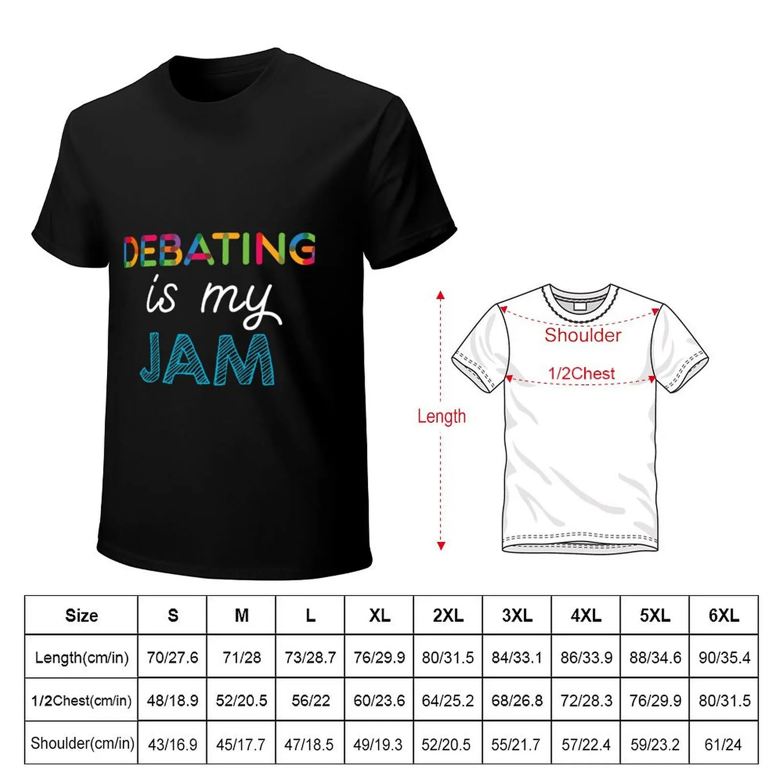 Debating is my Jam. Funny Debating Design T-Shirt Casual Soft Cotton Short Sleeve Tee