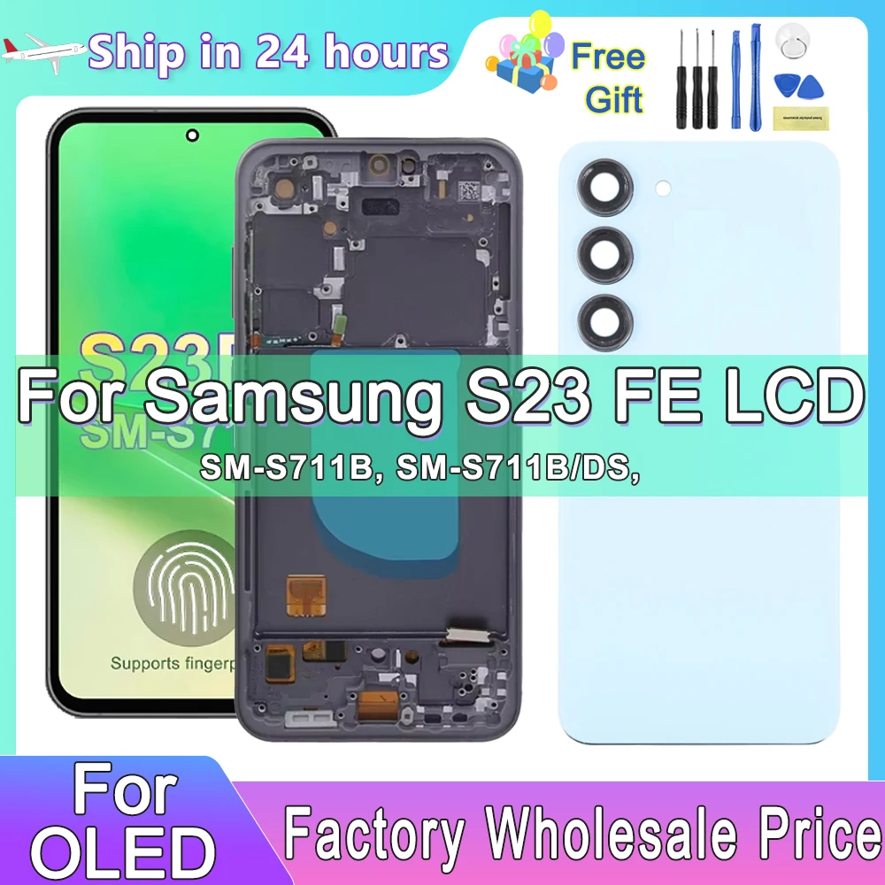 OLED For Samsung Galaxy S23 FE S711B S7110 S711U Display Touch Screen Assembly Repair Parts For Samsung S23 FE LCD Screen