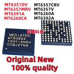 (1piece)100% New MT6351DV MT6357CRV MT6357MRV MT6357V MT6391A MT6260A MT6260CA MT6392A Original Integrated circuit