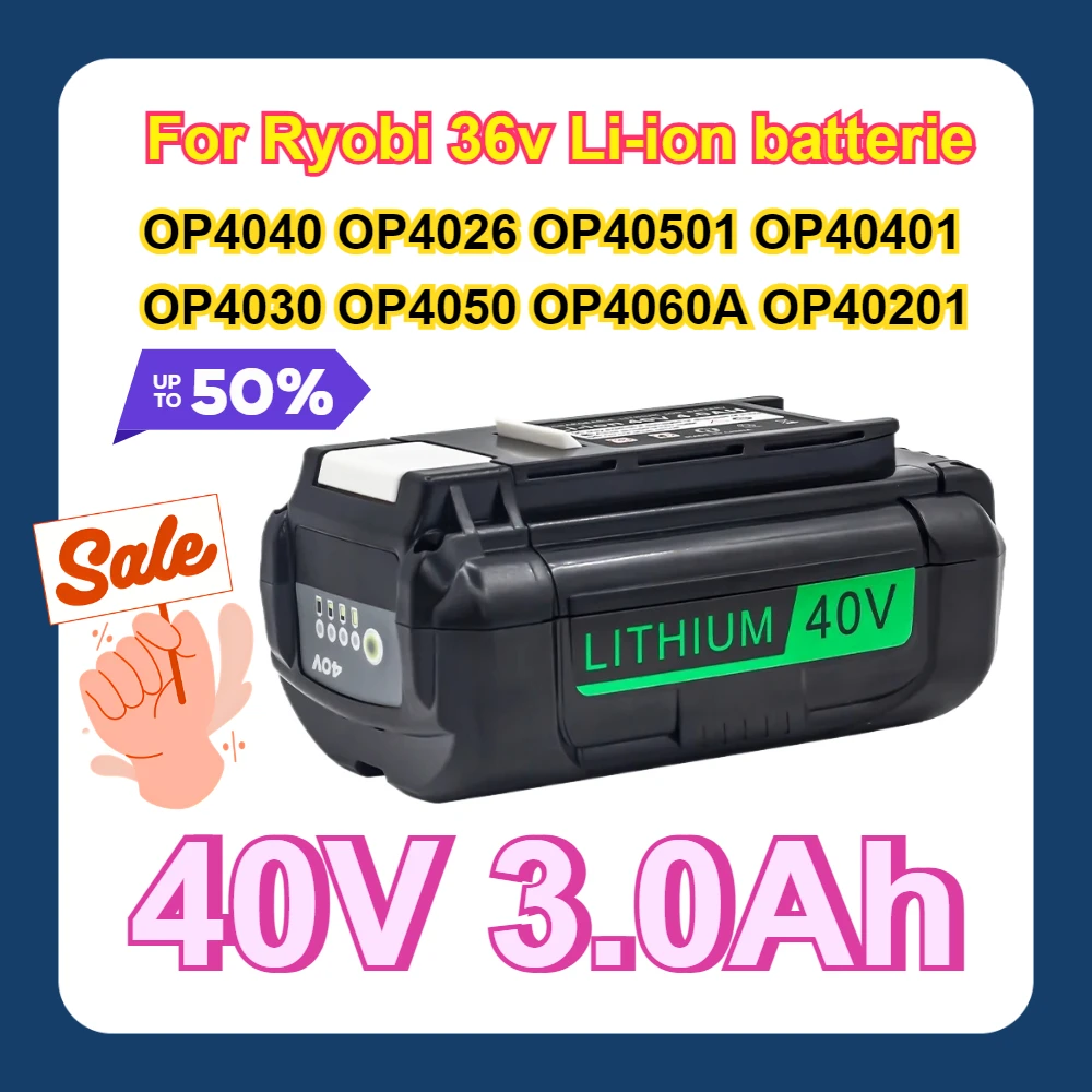 

For Ryobi 36v Li-ion Batterie For Ryobi 40V 3.0Ah High Capacity OP4040 OP4026 OP40501 OP40401 OP4030 OP4050 OP4060A OP40201