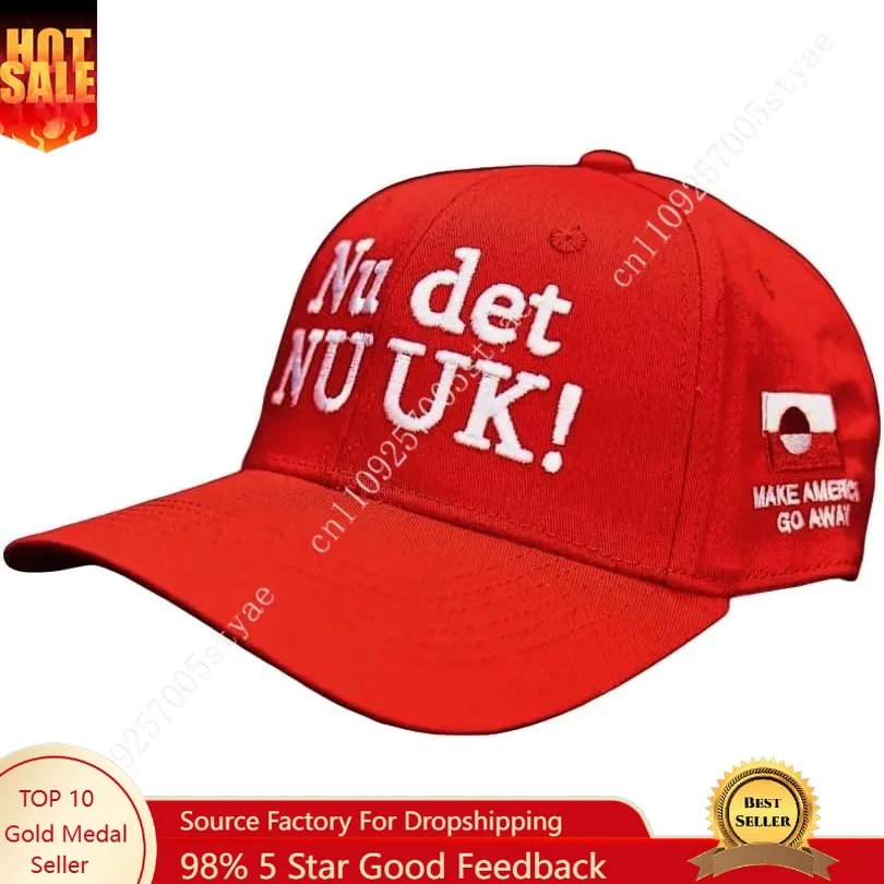 

Make America Go Away Hat NU DET NU UK Hats Greenland Flag Cap Man Woman Greenlanders Embroidery Baseball Caps Trucker Caps Red