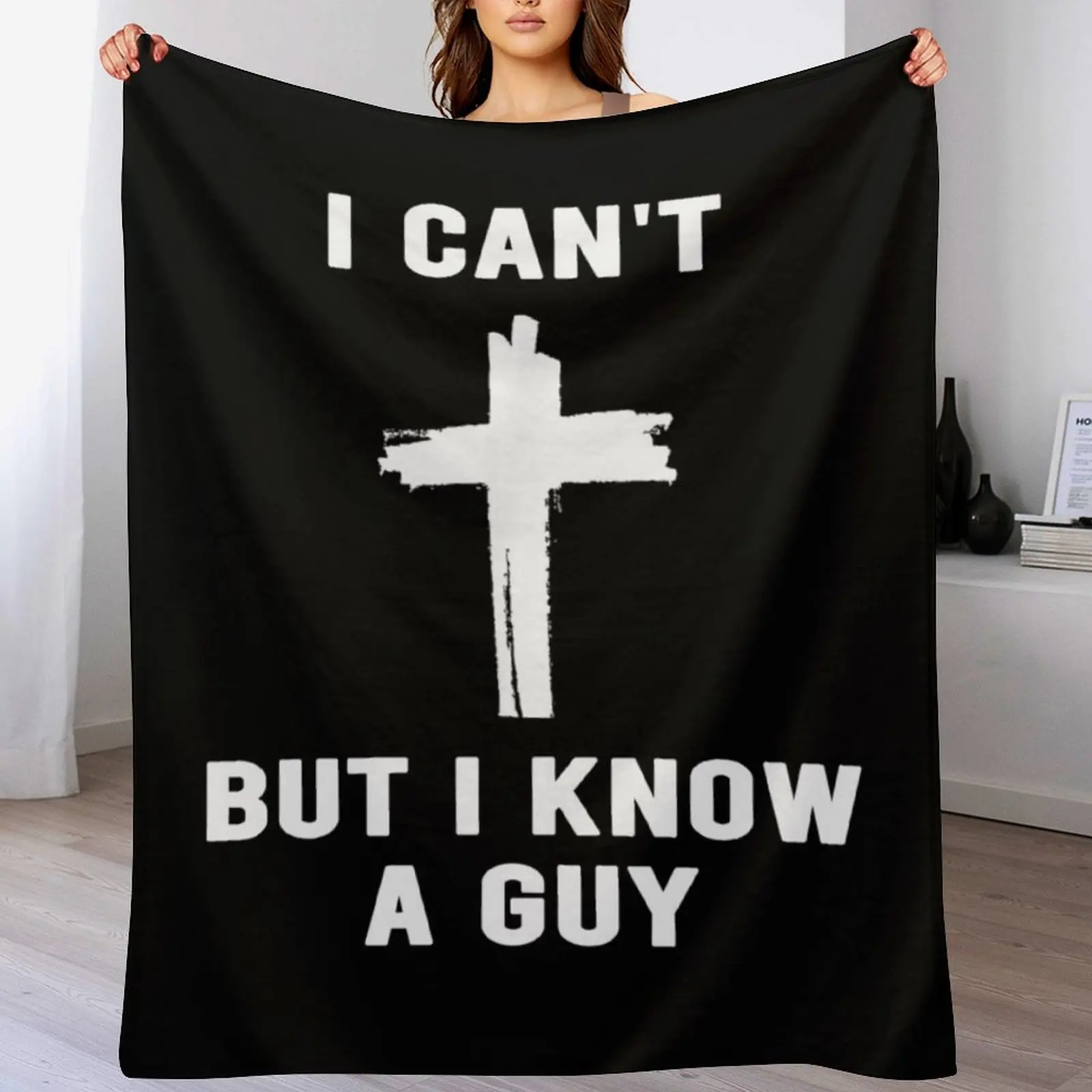 

I Can't But I Know A Guy Throw Blanket Warm Cute Camping Hairys Blankets