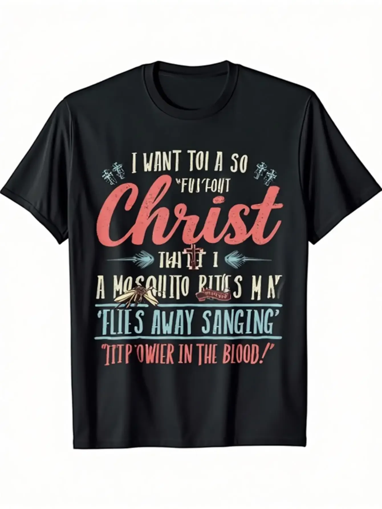 

Mosquito Bites Christ Sings Power Funny Christian Men's Graphic T-Shirt