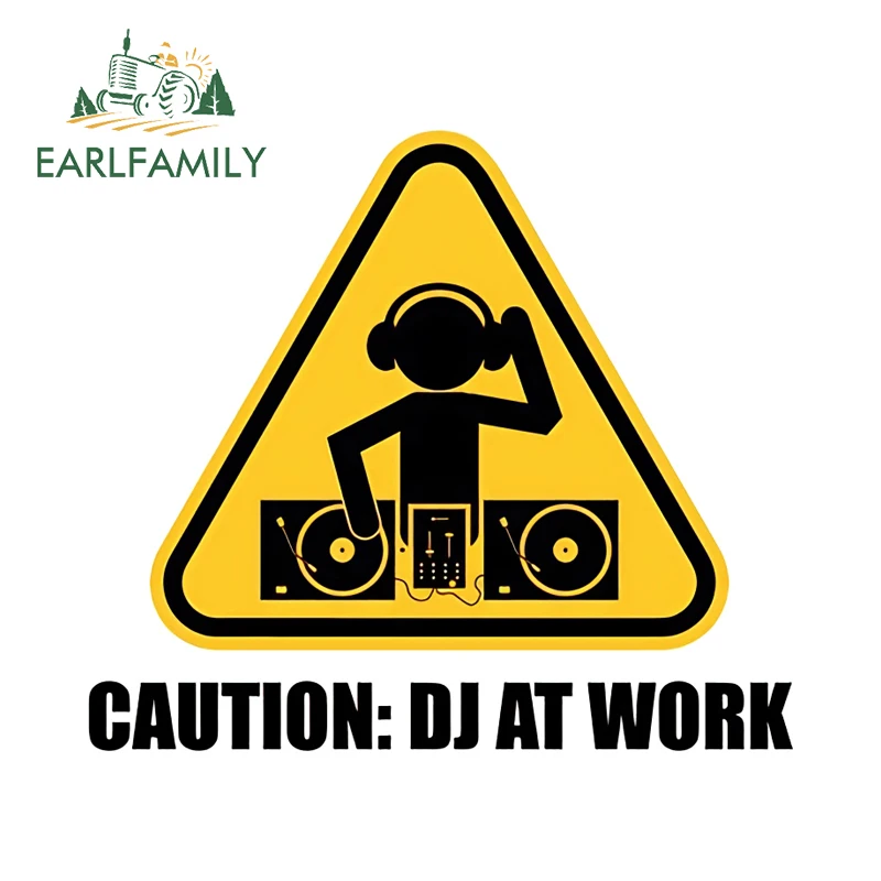 EARLFAMILY Interesting Warning Sign Car Sticker Caution DJ At Work Street Signs Decal Creative Waterproof Vinyl Car Wrap