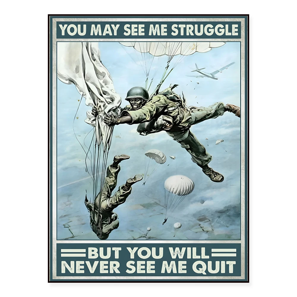 Paratroopers Poster VET Veteran Soldier Army Poster You May See Me Struggle Poster Wall Art Print Home Living Decor Poster