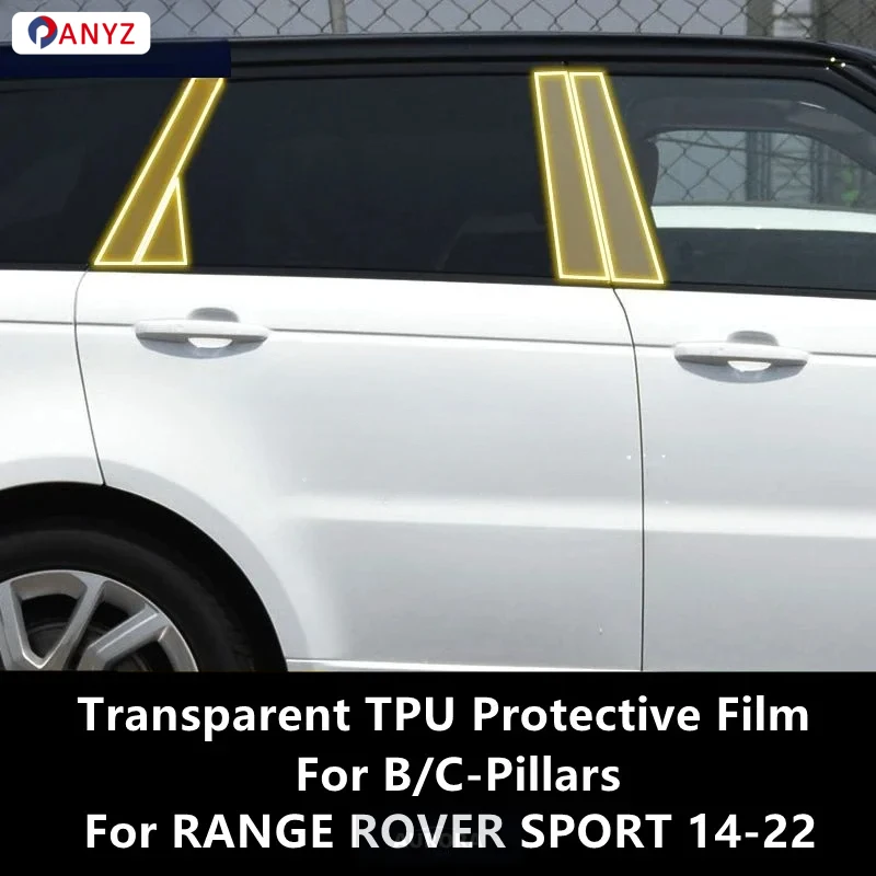For RANGE ROVER SPORT 14-22 B/C-Pillars Transparent TPU Protective Film Anti-scratch Repair Film Accessories Refit