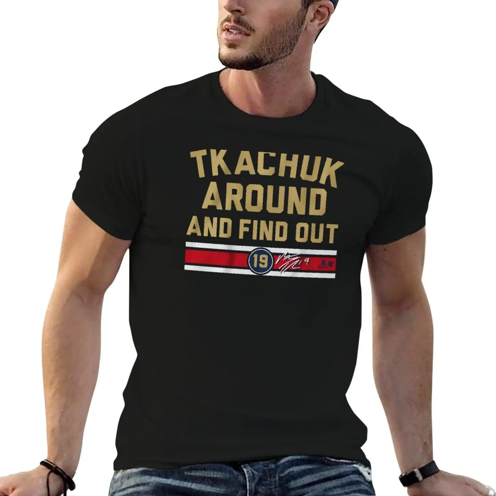 Matthew Tkachuk Around And Find Out T-Shirt football t shirt customs Short sleeve tee men