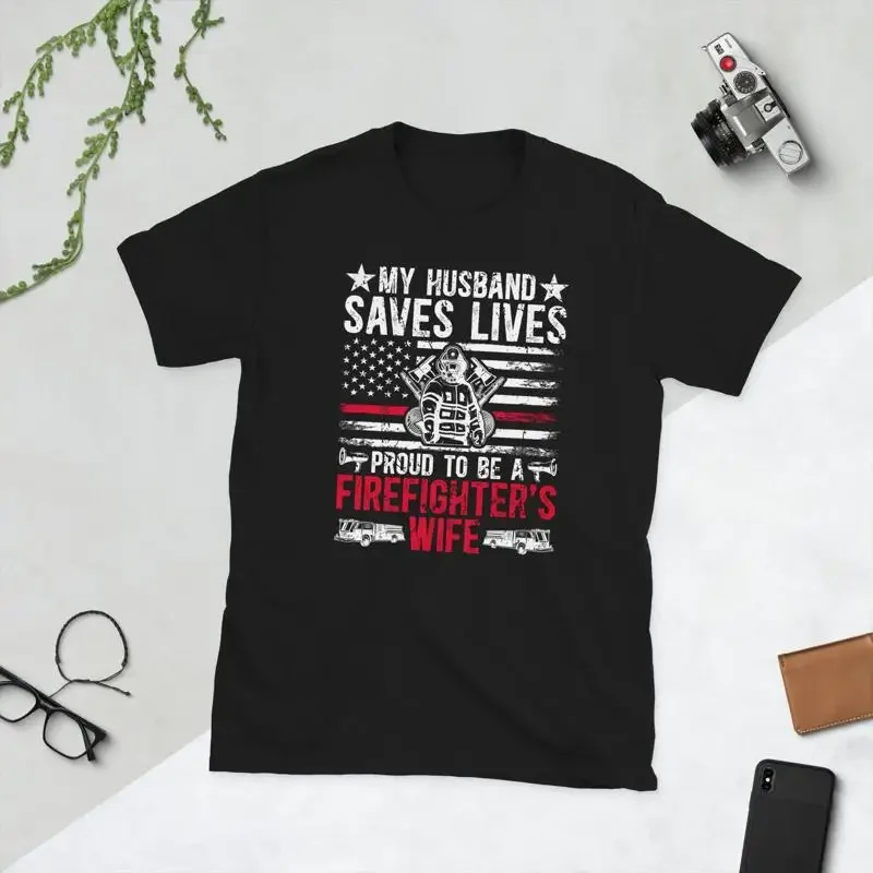 Fire Wife Proud Firefighter Of A Fireman T Shirt
