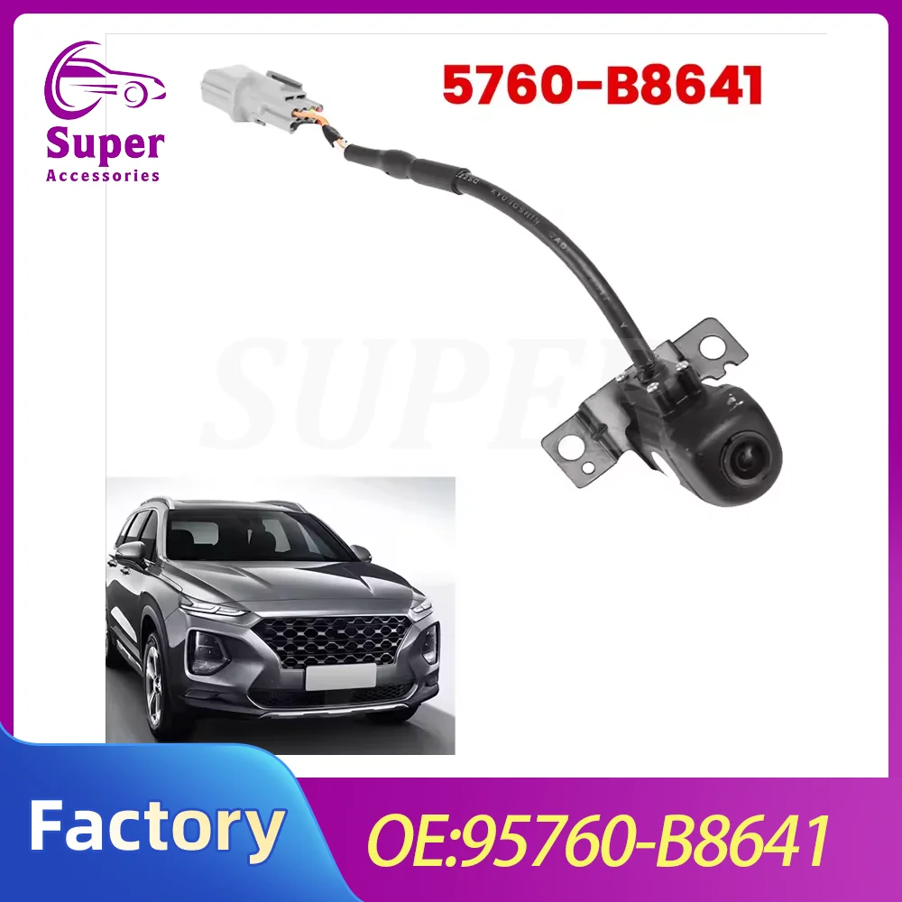

95760-B8641 Камера заднего вида для Hyundai Santa Fe XL 3.3L 2017-2019, камера парковки, камера заднего хода 95760-B8650 95760-B8630