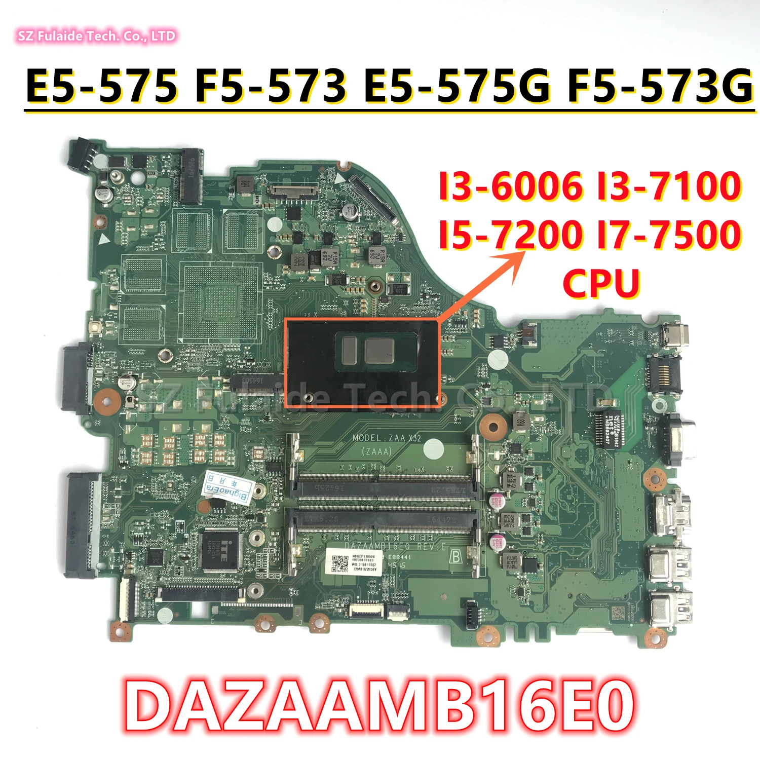 

DAZAAMB16E0 ZAA X32 For Acer Aspire E5-575 F5-573 E5-575G F5-573G Laptop Motherboard I3-7100/6006 I5-7200 I7-7500 CPU NBGEP11002