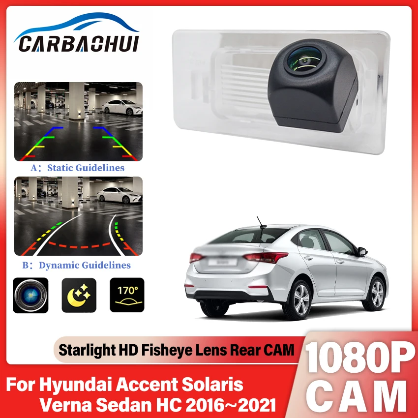 HD Fisheye Lens Rear View Camera For Hyundai Accent Solaris Verna Sedan HC 2016~2021 Waterproof Reverse Parking Backup Camera