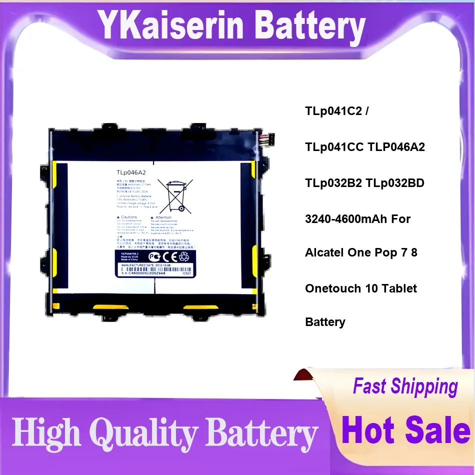 

TLp041C2 / TLp041CC TLP046A2 TLp032B2 TLp032BD 3240-4600mAh For Alcatel One Pop 7 8 Onetouch 10 Tablet Battery