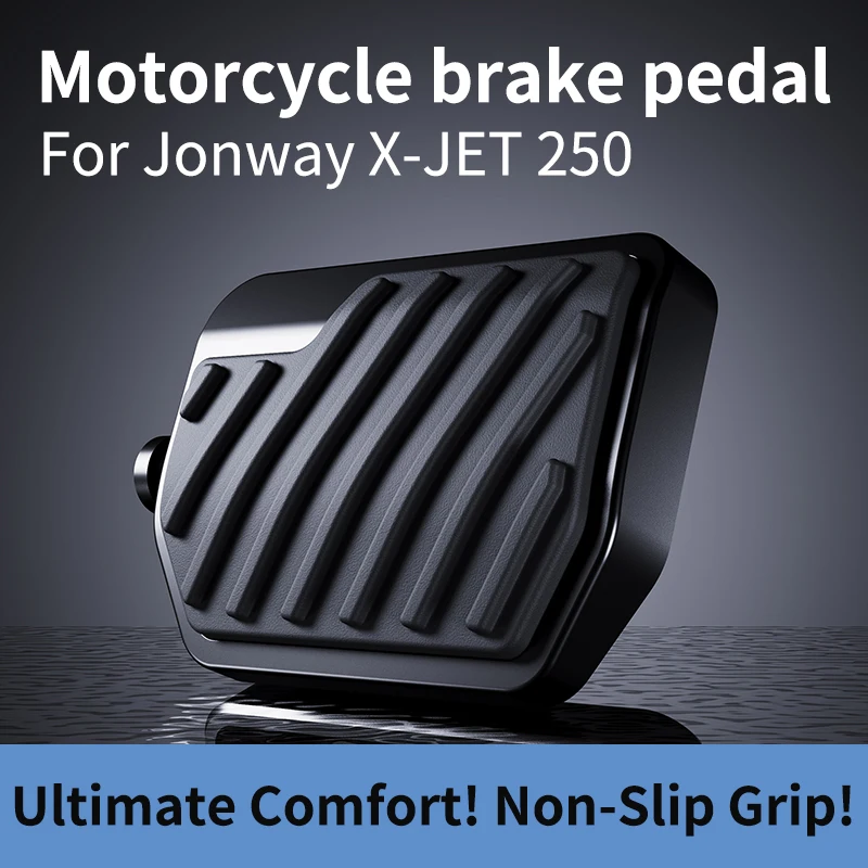 

Для Jonway X-JET 250, аксессуары для мотоциклов, модифицированные детали, увеличенная широкая нескользящая педаль, обновление педали тормоза