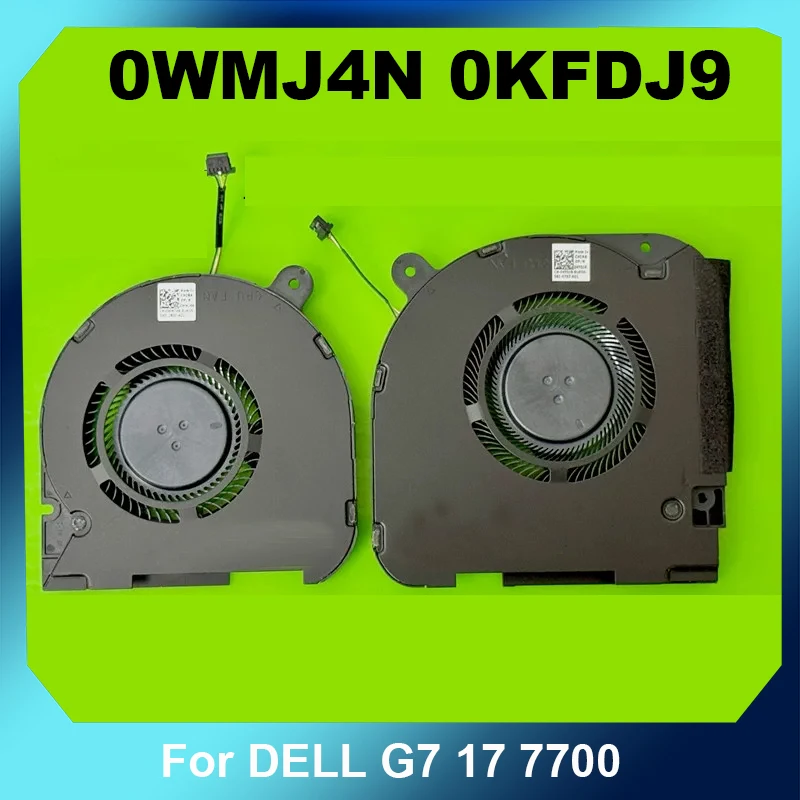 Вентилятор охлаждения 0WMJ4N 0KFDJ9 для ноутбука G7 17 7700 WMJ4N KFDJ9, высокое качество