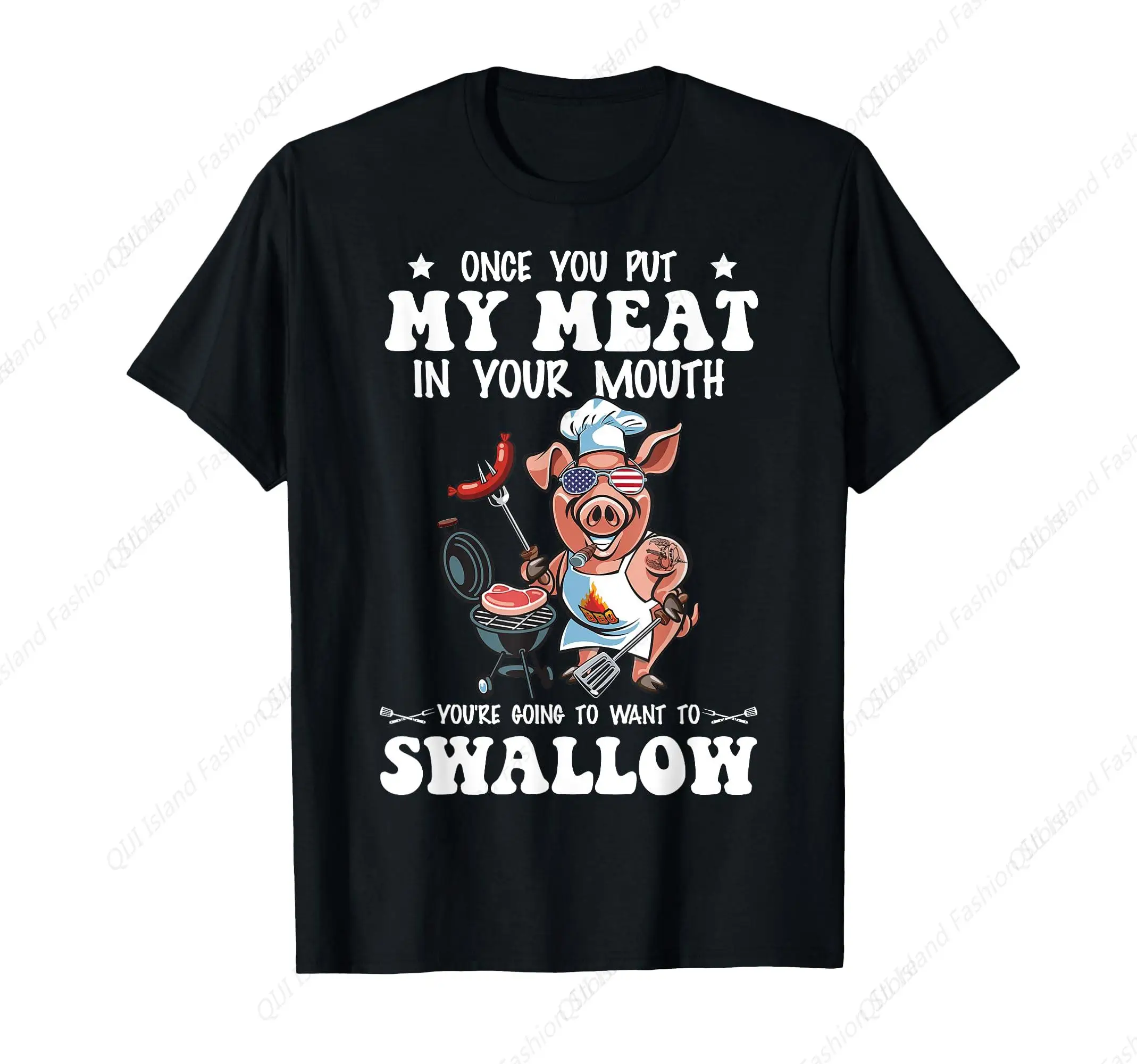Once You Put My Meat In Your Mouth Funny Grilling T-Shirt